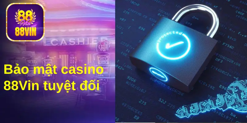 Casino trực tuyến tại cổng game 88Vin cam kết bảo mật tuyệt đối