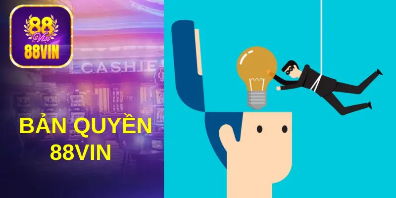Người chơi cần nắm rõ quy định bản quyền 88Vin&nbsp;