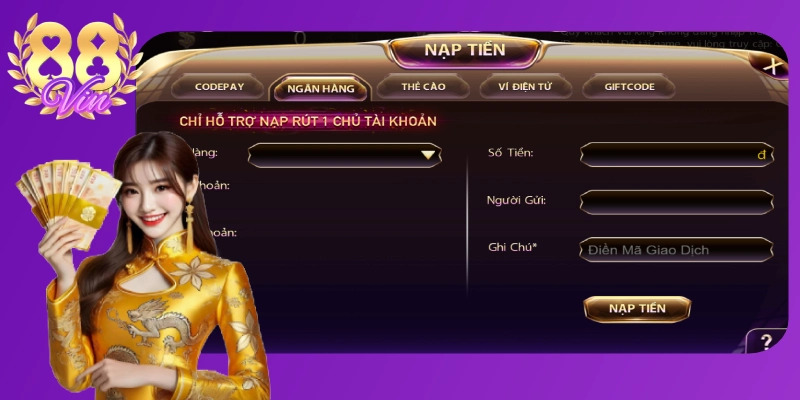 Nạp rút tiền 88vin đa kênh, nhanh chóng và dễ dàng 