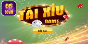 Tài Xỉu online uy tín 88VIN: Chọn đúng để an tâm trải nghiệm