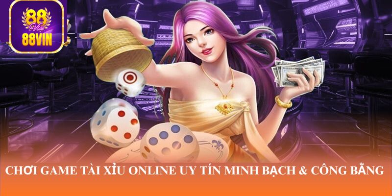 game tai xiu online uy tin minh bach cong bang Chơi game tài xỉu online uy tín minh bạch