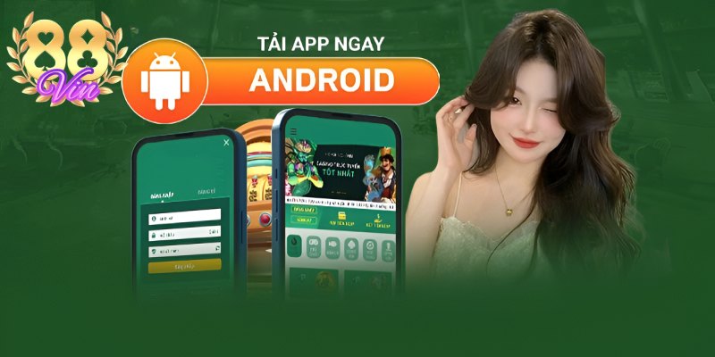 Tải app 88vin chơi game mọi lúc mọi nơi, không cần vào web